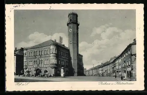 AK Hof a. S., Rathaus und Klosterstrasse