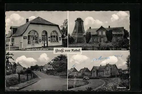 AK Rabel, Geschäftshaus Ch. Müller, Mühle, Ortsansichten