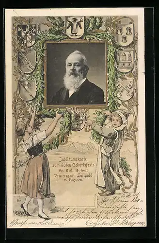 AK Jubiläumskarte zum achtzigsten Geburtstag Sr. Kgl. Hoheit Prinzregent Luitpold von Bayern