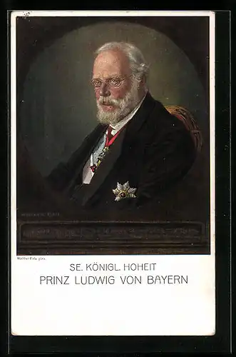 AK Se. Königliche Hoheit Prinz Ludwig III. von Bayern