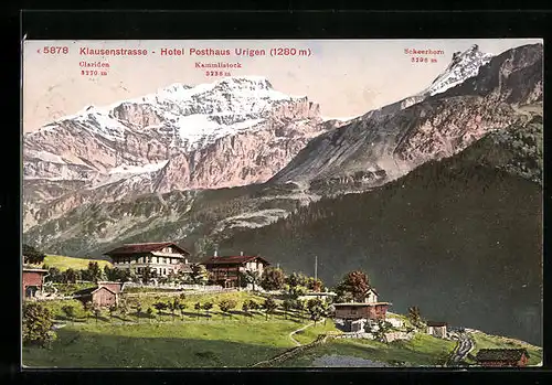 AK Urigen /Klausenstrasse, Hotel Posthaus Urigen mit Clariden, Kammlistock und Scheerhorn