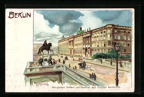 Lithographie Berlin, Königliches Schloss und Denkmal des Grossen Kufürsten