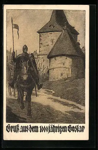 Künstler-AK Goslar, Ritter neben Türmen, 100jähriges Goslar