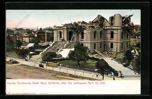 AK Santa Rosa, CA, County Courthouse after the earthquake April 18, 1906