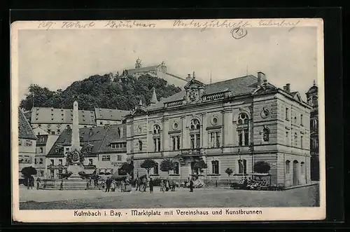 AK Kulmbach /Bay., Marktplatz mit Vereinshaus und Kunstbrunnen