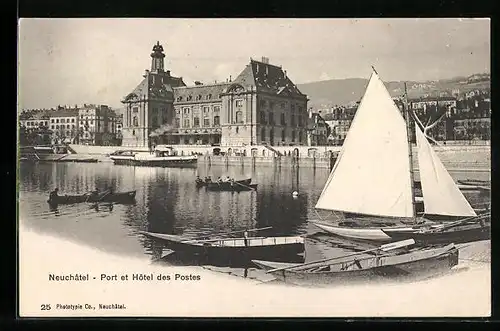 AK Neuchatel, Hafen und Ortspanorama mit Hotel des Postes