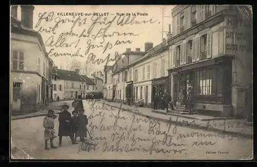 AK Villeneuve-sur-Bellot, Rue de la Poste, Strassenpartie