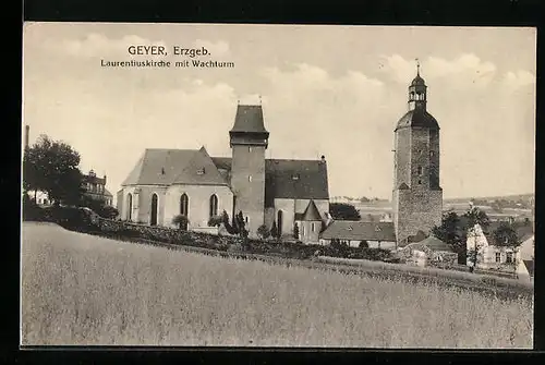 AK Geyer im Erzgeb., Laurentiuskirche mit Wachturm