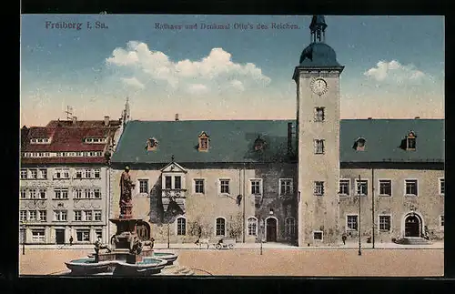 AK Freiberg i. Sa., Rathaus und Denkmal Otto`s des Reichen