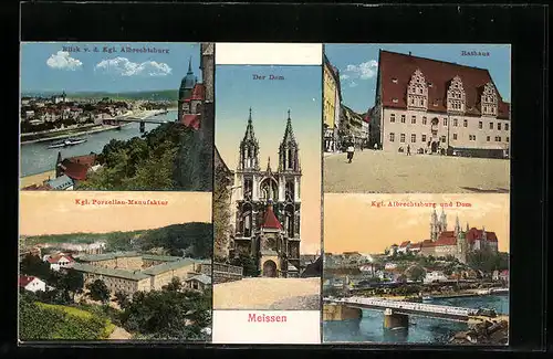 AK Meissen, Blick von der Albrechtsburg, der Dom, Rathaus, Kgl. Porzellan-Manufaktur, Kgl. Albrechtsturm und Dom