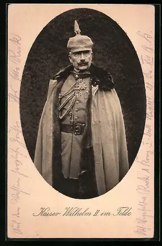 AK Kaiser Wilhelm II. in Uniform im Felde