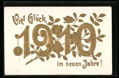 AK Goldene Jahreszahl 1910 mit Blütenranke