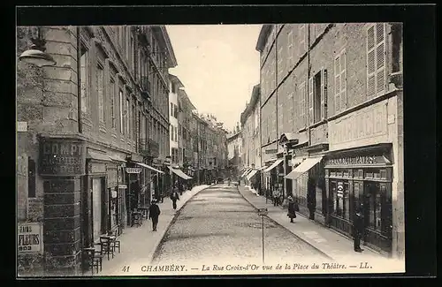 AK Chambéry, La Rue Croix-d`Or vue de la Place du Théâtre