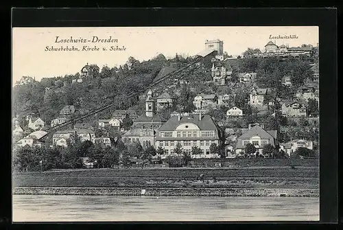 AK Dresden-Loschwitz, Schwebebahn, Kirche und Schule