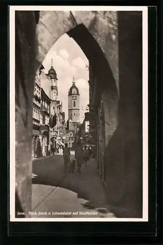 AK Jena, Blick duch das Johannistor auf die Stadtkirche