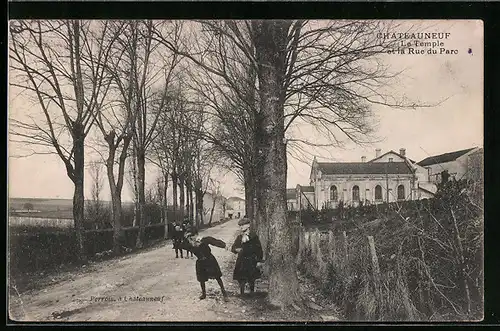 AK Chateauneuf, le Temple et la Rue du Parc