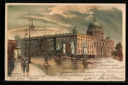 Lithographie Berlin, Königliches Schloss und Schlossbrücke