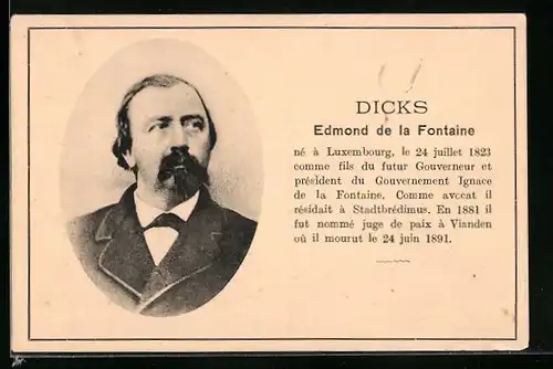 AK Dicks, Edmond de la Fontaine, Portrait