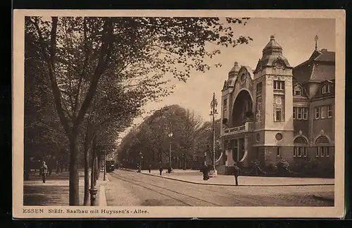 AK Essen, Städt. Saalbau mit Huyssens Allee