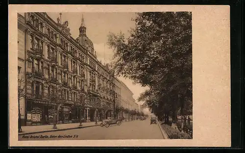 AK Berlin, Hotel Bristol, Unter den Linden 5 /6