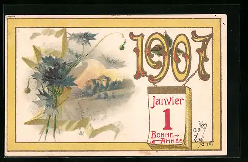 AK Jahreszahl 1907 mit Kalenderblatt