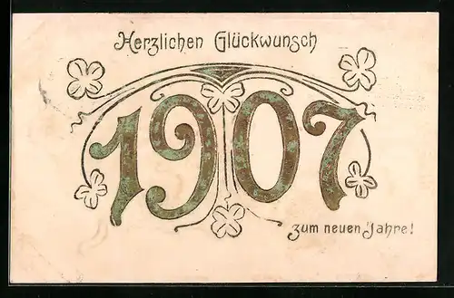 AK Jahreszahl 1907 mit Kleeblättern