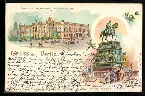 Lithographie Berlin, Palais Kaiser Wilhelm I. mit histor. Eckfenster, Denkmal Friedrich d. Grossen