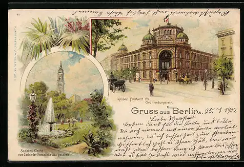 Lithographie Berlin, Oranienburgerstrasse, Kaiserl. Postamt 24, Sophien-Kirche vom Garten der Ressource aus gesehen