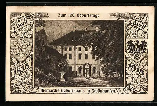 AK Schönhausen, Bismarcks 100. Geburtstag 1915, Geburtshaus und Wappen