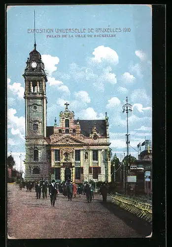 AK Bruxelles, Exposition Universelle de Bruxelles 1910, Palais de la Ville de Bruxelles