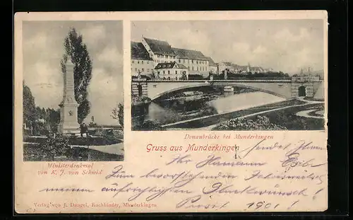 AK Munderkingen, Donaubrücke, Ministerdenkmal v. K. J. von Schmid