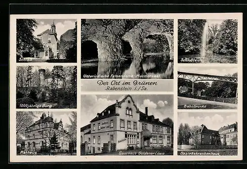 AK Rabenstein /Sa., Gasthaus Goldener Löwe, Bahnbrücke, Unterirdische Felsendome - Marmorsaal