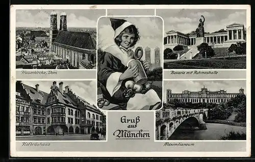 AK München, Hofbräuhaus, Bavaria mit Ruhmeshalle, Münchner Kindl mit Bierkrug