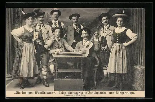 AK Oberbayrische Schuhplattlertruppe Die lustigen Wendlstoana