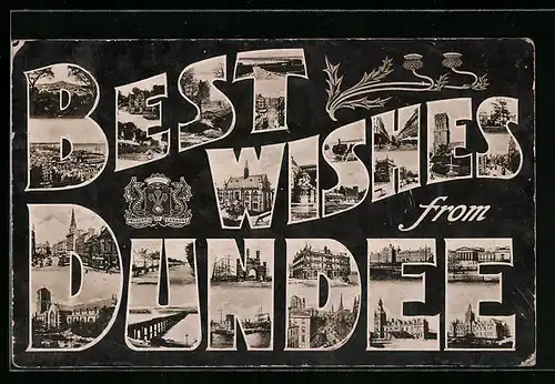 AK Dundee, Schriftzug Best Wishes from Dundee mit Kirche, Brücke und Tor