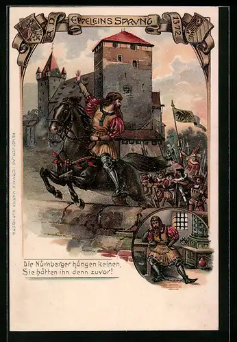 Präge-Künstler-AK Nürnberg, Eppelein`s Sprung, Eppelein in der Gefängniszelle, Die Nürnberger hängen keinen...