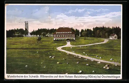 AK Hohen-Raichberg /Onstmettingen, Wanderheim des Schwäb. Albverein