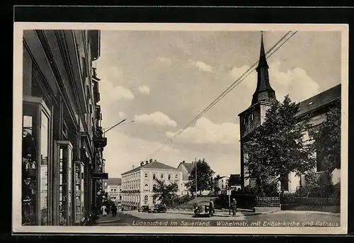 AK Lüdenscheid im Sauerland, Wilhelmstr. mit Erlöserkirche und Rathaus