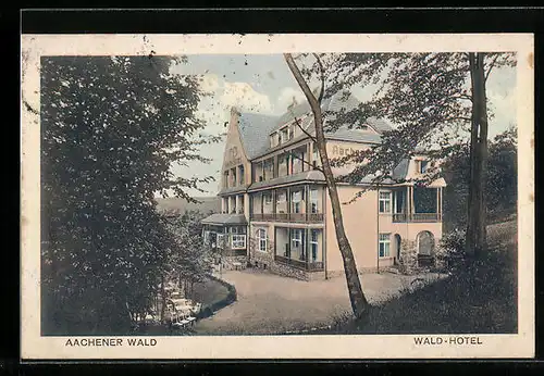 AK Aachen, Blick auf das Aachener Wald-Hotel