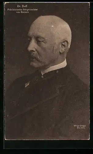 AK Bremen, Portrait des Bürgermeisters Dr. Buff