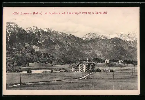 AK Lans, Hotel Lansersee mit Lanserköpfe und Karwendel