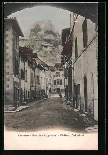 AK Crémieu, Rue des Augustins, Chateau Delphinal