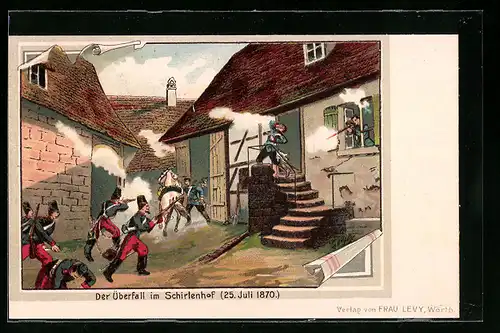Künstler-AK Gundershofen, Der Überfall im Schirlenhof, 25. Juli 1870, Reichseinigungskriege