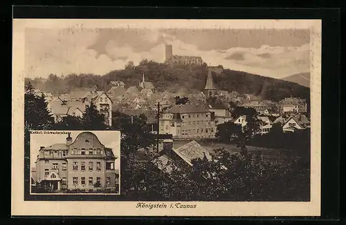 AK Königstein /Taunus, Kathol. Schwesternhaus, Totalansicht mit Ruine