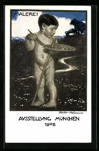 Künstler-AK sign. Müller-Hofmann: München, Ausstellung 1908, Kleiner Nackedei mit Farbpalette und Pinsel