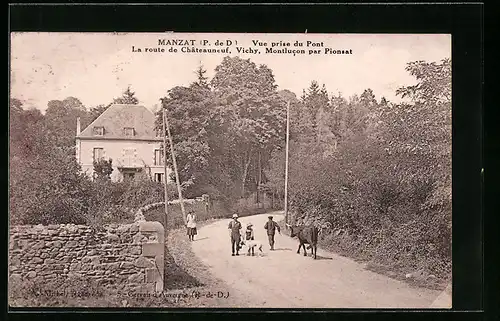 AK Manzat, Vue prise du Pont, La route de Chateauneuf, Vichy, Montlucon par Pionsat