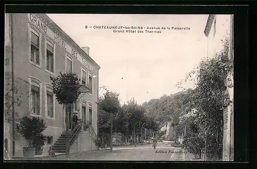 AK Chateauneuf-les-Bains, Avenue de la Passerelle Grand Hôtel des Thermes