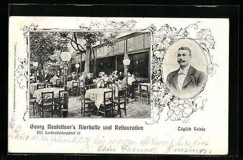 AK Wien, Gasthaus Georg Neufellners Bierhalle, Lerchenfeldergürtel 55, Garten, Portrait des Besitzers