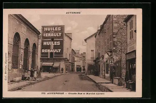 AK Aigueperse, Auvergne, Grande-Rue et Marché couvert