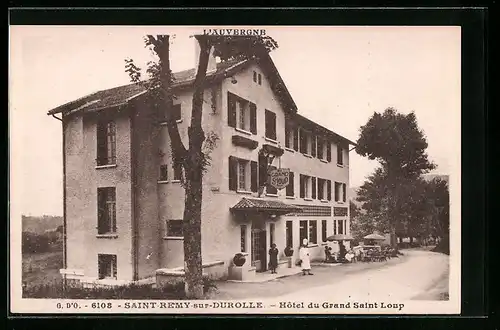 AK Saint-Rémy-sur-Durolle, Hôtel du Grand Saint Loup